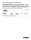 IEEE Transactions on Components Packaging and Manufacturing Technology雜志封面
